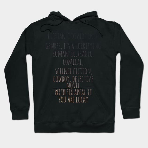 Alan Moore Quote Hoodie by Truenid